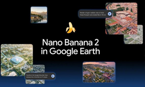 Google menghadirkan fitur pembuatan gambar Nano Banana 2 ke Google 
Earth. (Foto: Blog Google)
